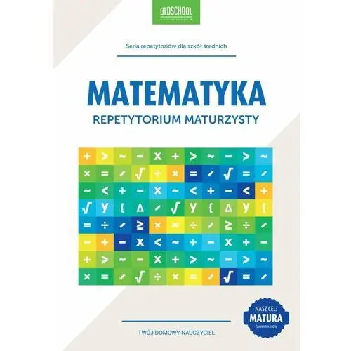 Repetytorium maturzysty. Matematyka