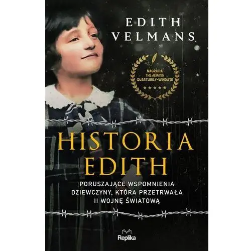 Replika Historia edith. poruszające wspomnienia dziewczyny