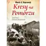 Kresy na Pomorzu.Tułaczka pod Ziemiach Odzyskanych Sklep on-line