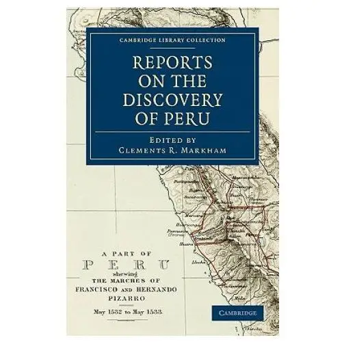 Reports on the Discovery of Peru