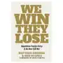 Republic book publ We win, they lose: republican foreign policy and the new cold war Sklep on-line