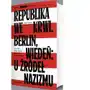 Republika we krwi. Berlin, Wiedeń: u źródeł nazizmu Sklep on-line