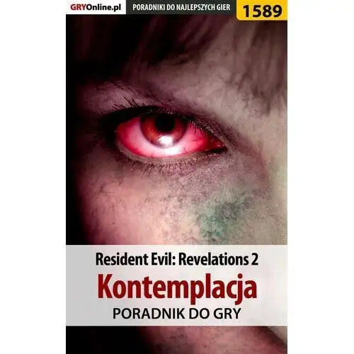 Resident Evil: Revelations 2 - Kontemplacja - poradnik do gry