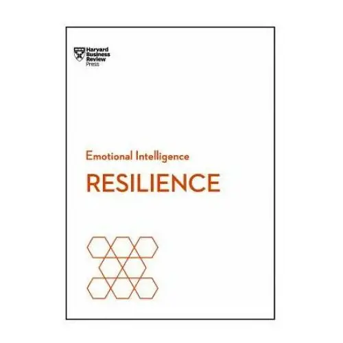 Resilience (HBR Emotional Intelligence Series)