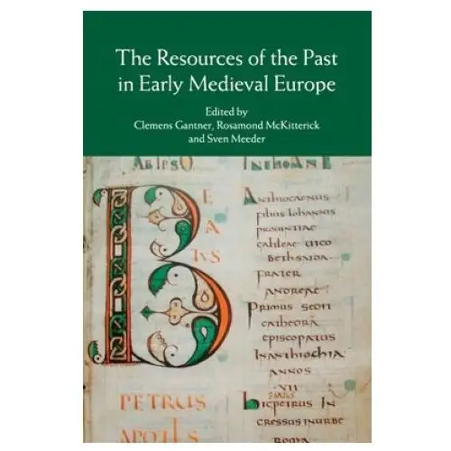 Resources of the past in early medieval europe Cambridge university press