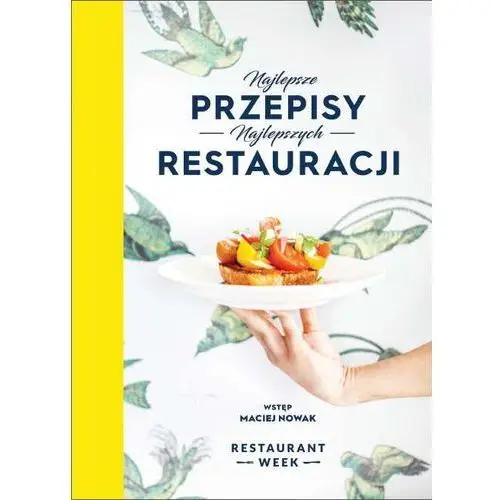 Najlepsze przepisy najlepszych restauracji