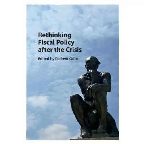 Rethinking fiscal policy after the crisis Cambridge university press