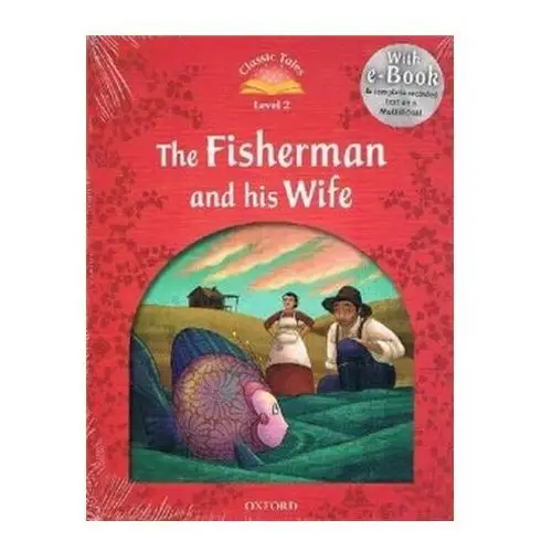 Retold by sue arengo and rachel bladon Classic tales 2e 2 fisherman & his wife book and audio multirom