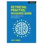 Retrieval Practice: Resource Guide: Ideas & activities for the classroom Jones, Kate Sklep on-line