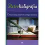 Retrokaligrafia. Ćwiczenia artystycznego pisania Sklep on-line