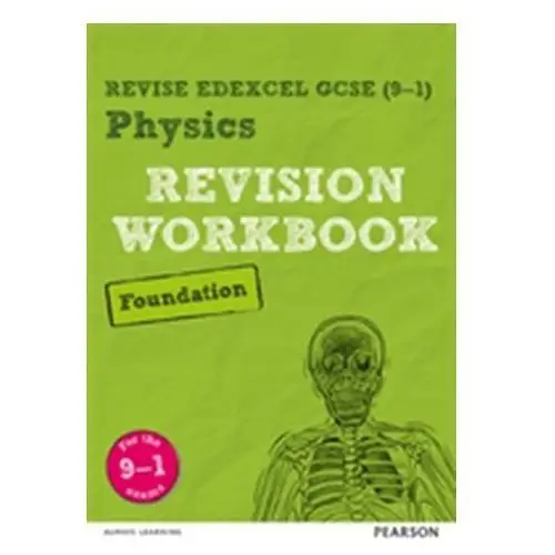 Revise Edexcel GCSE (9-1) Physics Foundation Revision Workbook Wilson, Catherine