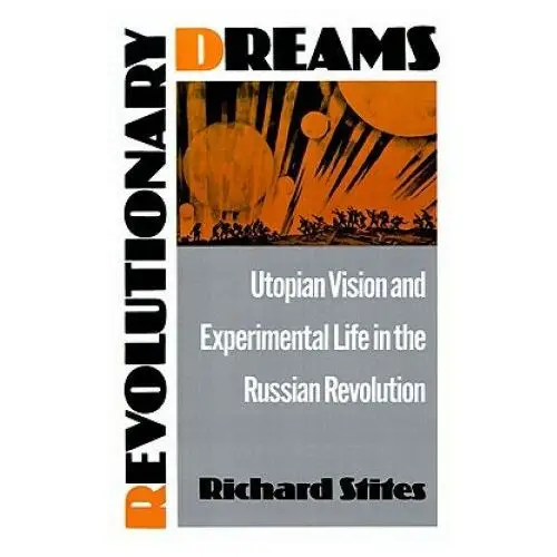 Revolutionary dreams Oxford university press inc