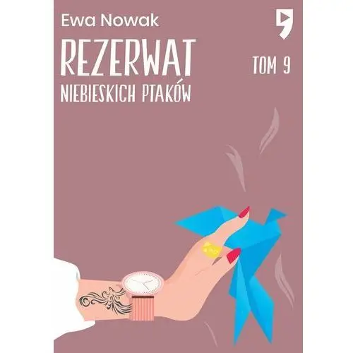 Rezerwat niebieskich ptaków. Miętowa. Tom 9