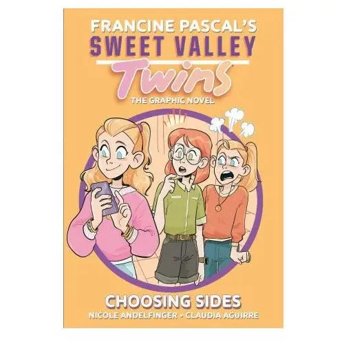 Sweet Valley Twins: Choosing Sides: (A Graphic Novel)