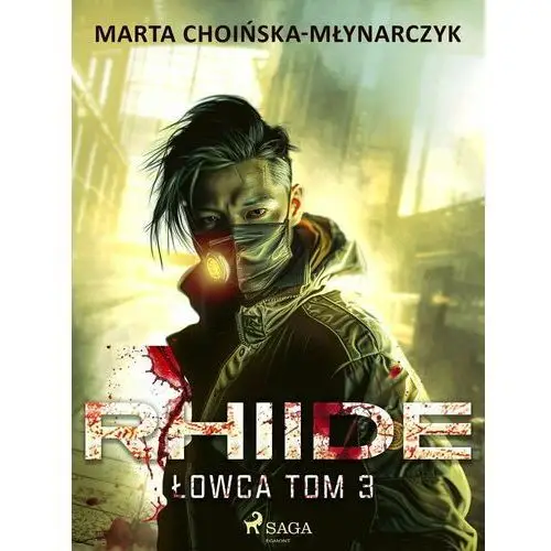 Rhiide. Łowca. Tom 3