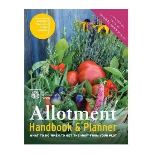 RHS Allotment Handbook & Planner The Royal Horticultural Society