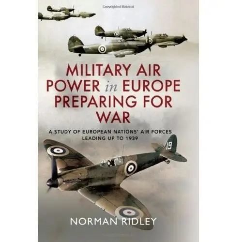 Military air power in europe preparing for war Ridley, norman