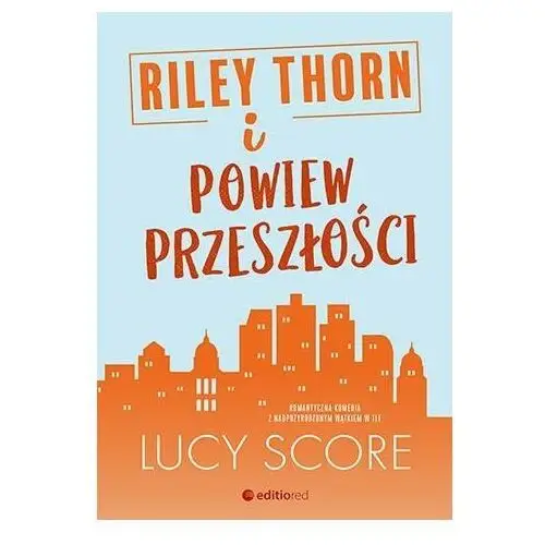 Riley Thorn i powiew przeszłości