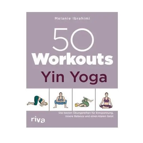 50 workouts - yin yoga Riva verlag