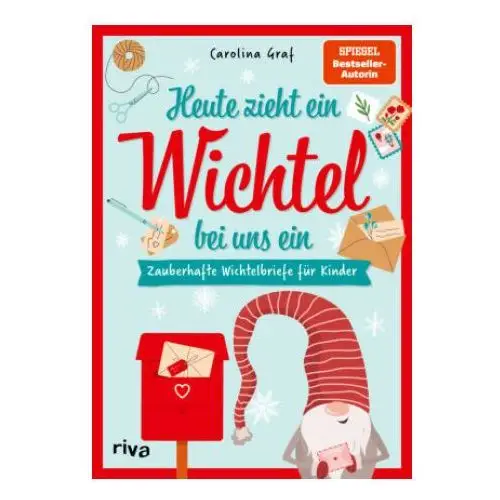 Riva verlag Heute zieht ein wichtel bei uns ein