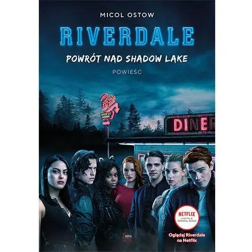 Riverdale Tom 2 Powrót nad Shadow Lake- bezpłatny odbiór zamówień w Krakowie (płatność gotówką lub kartą)