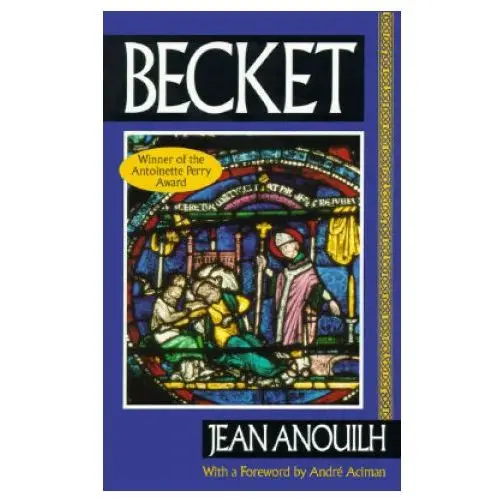 Jean anouilh,andre aciman,lucienne hill - becket Riverhead