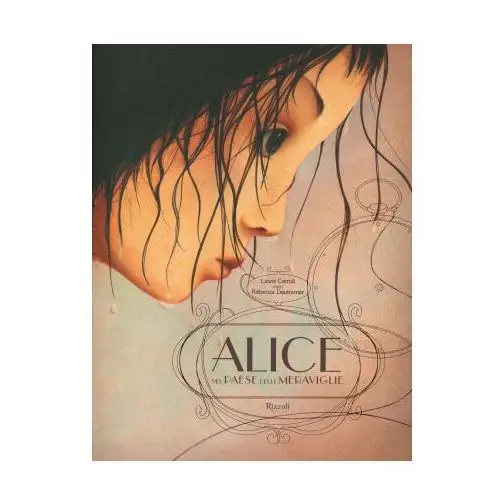 Rizzoli Alice nel paese delle meraviglie. albi illustrati