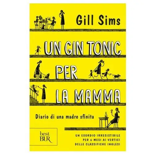 Gin tonic per la mamma. diario di una madre sfinita Rizzoli