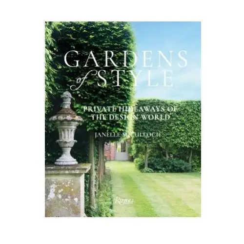 Rizzoli international publications Gardens of style