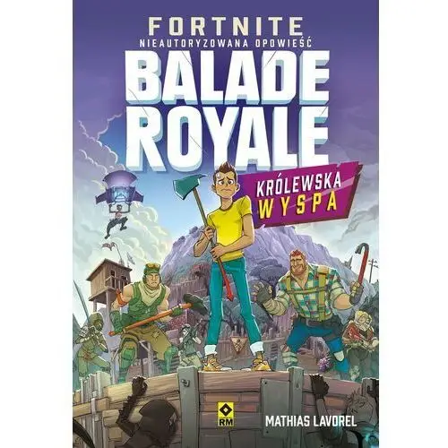 Fortnite Ballade Royale Królewska wyspa - Lavorel Mathias - książka