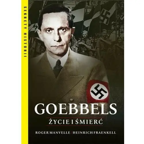 Goebbels życie i śmierć, AZ#EC873AD7EB/DL-ebwm/epub