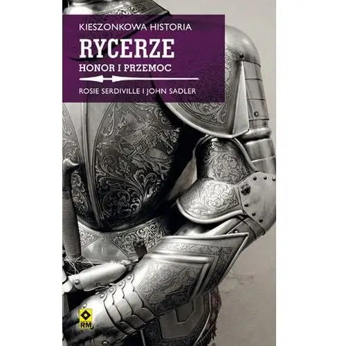 Rycerze honor i przemoc kieszonkowa historia Rm