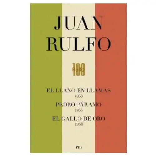 Juan rulfo: pedro páramo. llano en llamas. gallo de oro Rm verlag sl