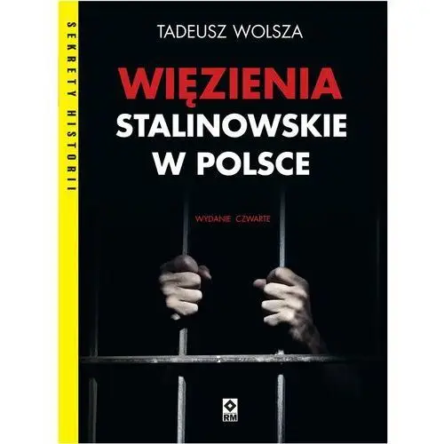 Rm Więzienia stalinowskie w polsce