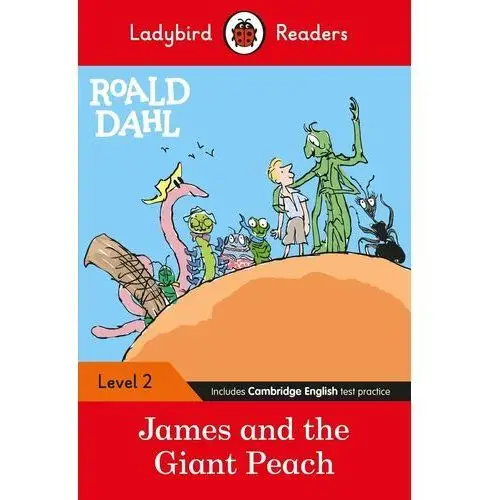 Roald Dahl. James and the Giant Peach. Ladybird Readers. Level 2