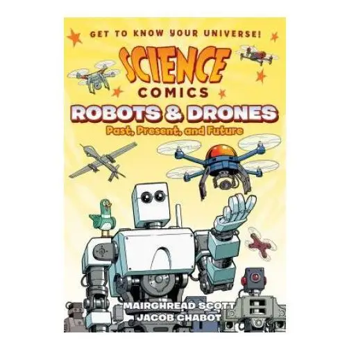 Science Comics: Robots and Drones