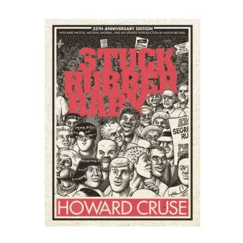 Stuck rubber baby 25th anniversary edition Roaring brook press