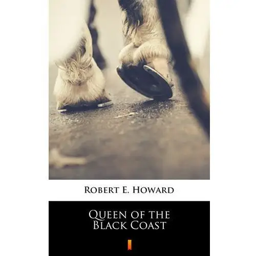 Queen of the black coast Robert e. howard