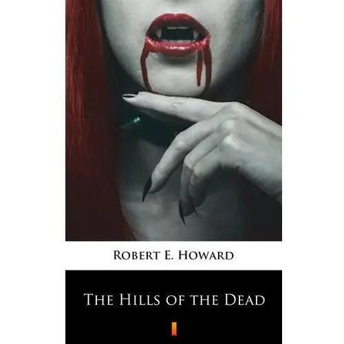 Robert e. howard The hills of the dead