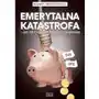 Emerytalna katastrofa i jak się chronić przed jej skutkami Sklep on-line