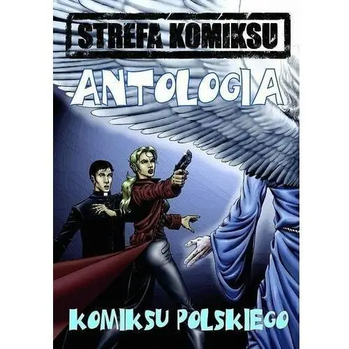 Antologia komiksu polskiego. strefa komiksu. tom 3