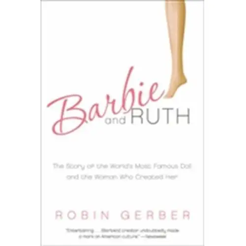 Barbie and ruth Robin gerber