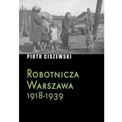 Robotnicza Warszawa 1918-1939