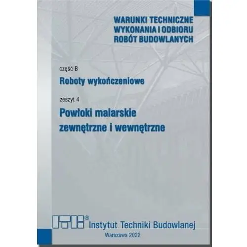 Roboty wykończeniowe. cz.B. Zeszyt 4. Powłoki malarskie zewnętrzne i wewnętrzne