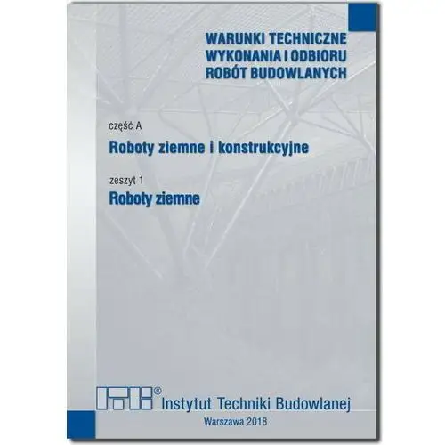 Roboty ziemne i konstrukcyjne. Zeszyt 1 Roboty ziemne