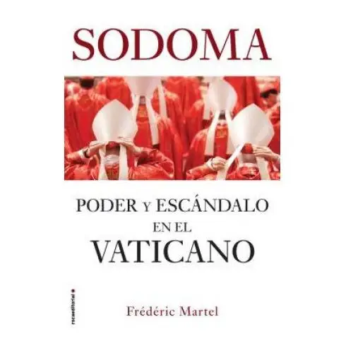 Sodoma: Poder Y Escándalo En El Vaticano / In the Closet of the Vatican: Power, Homosexuality, Hypocrisy