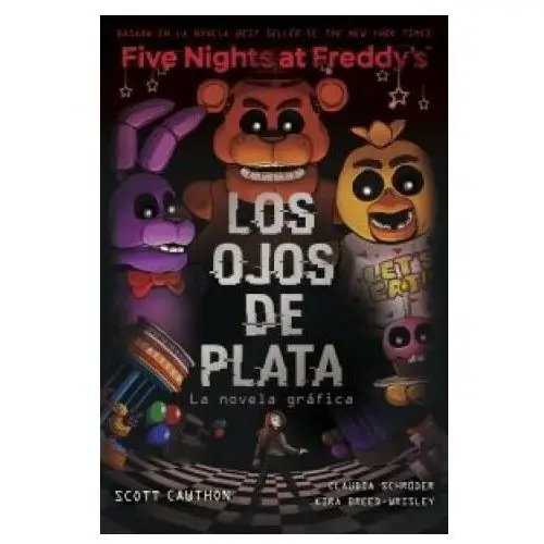 FIVE NIGHTS AT FREDDYS LOS OJOS DE PLATA NOVELA GRAFICA