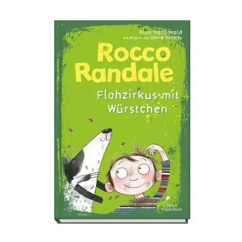 Rocco Randale 02 - Flohzirkus mit Würstchen