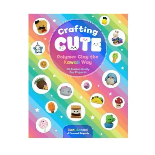 Crafting Cute: Polymer Clay the Kawaii Way