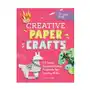 Creative Paper Crafts: 35 Cool, Customizable Projects for Crafty Kids Sklep on-line